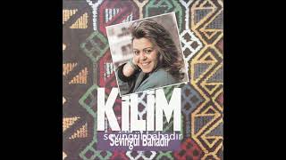 Ki̇li̇m - Sevi̇ngül Bahadir