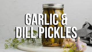 Garlic & Dill Pickles