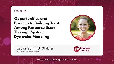 Opportunities and Barriers to Building Trust Among Resource Users Through System Dynamics Modeling