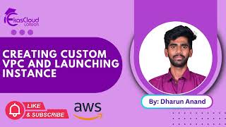 CREATING CUSTOM VPC AND LAUNCHING INSTANCE by Dharun Anand #Studentmade | Ekascloud