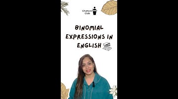 you know what are Binomial Expressions in English??