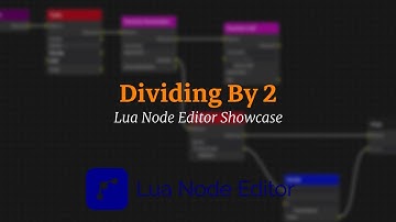 Lua Node Editor:  Dividing By Two