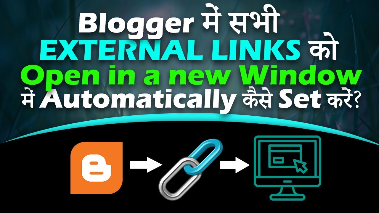 How To Automatically Open All External Links In A New Window In Blogger how-to-automatically-open-all-external-links-in-a-new-window-in-blogger