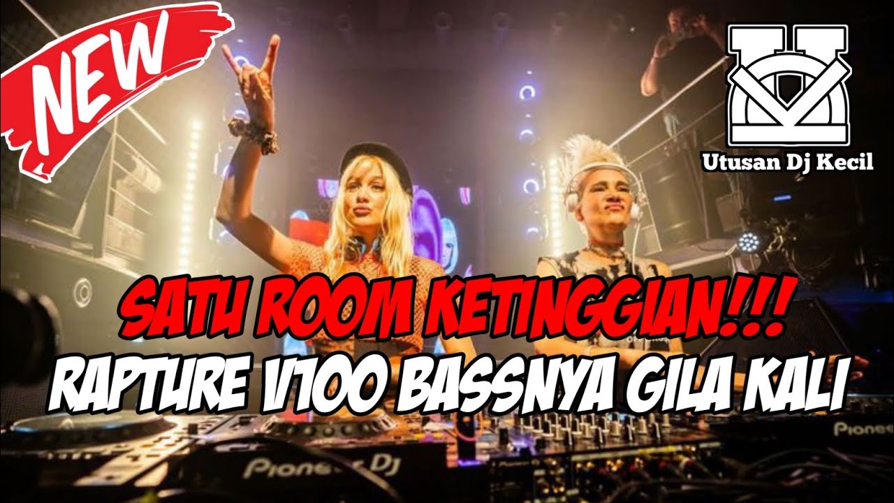 Dj Rapture SATU ROOM KETINGGIAN DJ RAPTURE V100 TERBARU 2023 FULL BASS BETON - YouTube