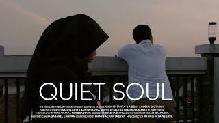 Quiet Soul - Short Film | Ketika tenang tak kunjung datang