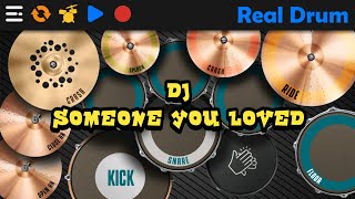 ASIK BANGET!!! DJ SOMEONE YOU LOVED | REAL DRUM COVER