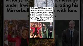 Prince William and Kate Middleton celebrate Robert Irwin’s ‘DWTS’ win with sweet message