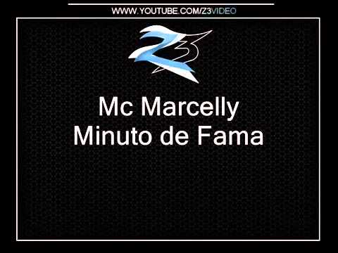Mc Marcelly   Minuto de Fama