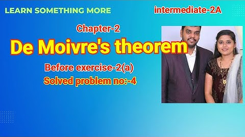 solved problem:-4#Before exercise-2(a)#chapter-2#De Moivre