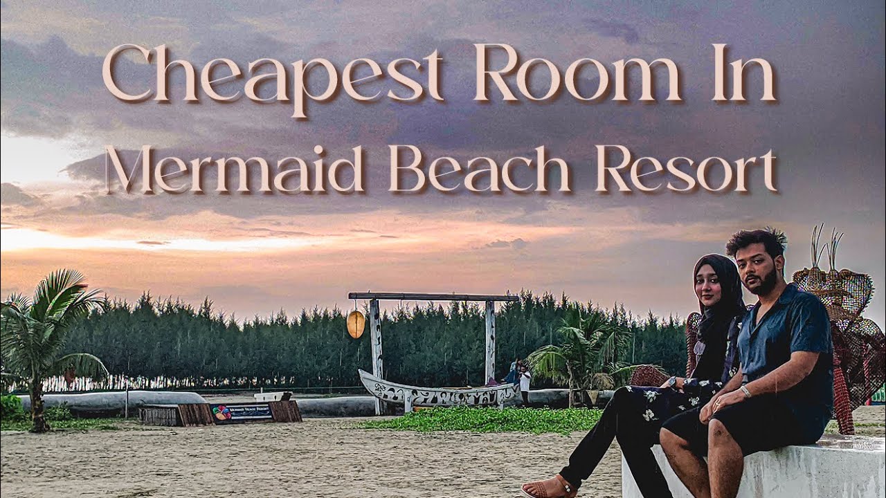 Cheapest Room In Mermaid Beach Resort Cox s Bazar Day 1 Vlog RISH cheapest-room-in-mermaid-beach-resort-cox-s-bazar-day-1-vlog-rish