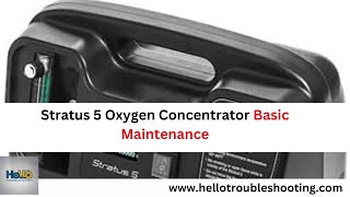 Stratus 5 Oxygen Concentrator Basic Maintenance