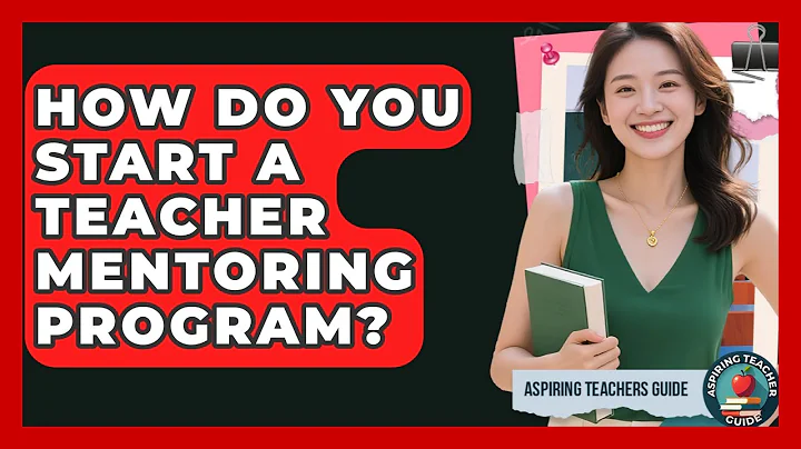 How Do You Start A Teacher Mentoring Program? - Aspiring Teacher Guide