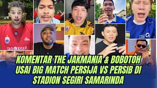 KOMENTAR THE JAKMANIA & BOBOTOH USAI BIG MATCH PERSIJA VS PERSIB DI STADION SEGIRI SAMARINDA