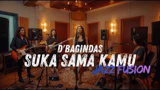 Download Lagu D'BAGINDAS - SUKA SAMA KAMU COVER JAZZ FUSION MP3