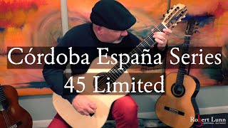 New Guitar!! Córdoba España Series 45 - with Improvisation