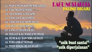 Kumpulan Lagu Nostalgia || MANA MUNGKIN MENDUA HATI ||