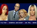 EXCLUSIVE | Ti & Tiny (What Yall Dont Know! ), Lisa Raye & Da Brat,  Hazel E, Bhad Bhabie, & more