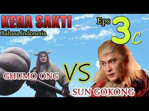 SUN GOKONG VS SILUMAN KERBAU GHUMO ONG episode 3c