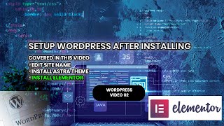 WordPress Setup Mastery: Elementor & Astra Theme Installation Guide!