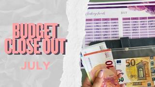 July budget close out Euro budget Cash envelopes