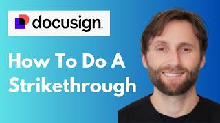 How to Do a Strikethrough in Docusign [Full Guide 2026]