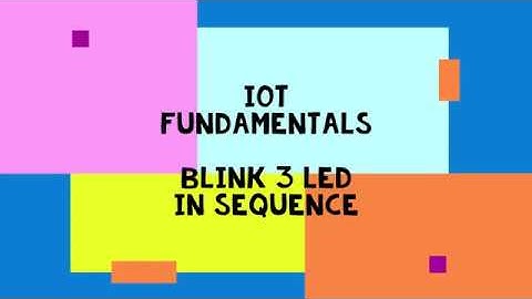 Blink 3 LED in sequence|IoT Fundamentals|Arduino UNO|TinkerCAD Simulation|digitalWrite