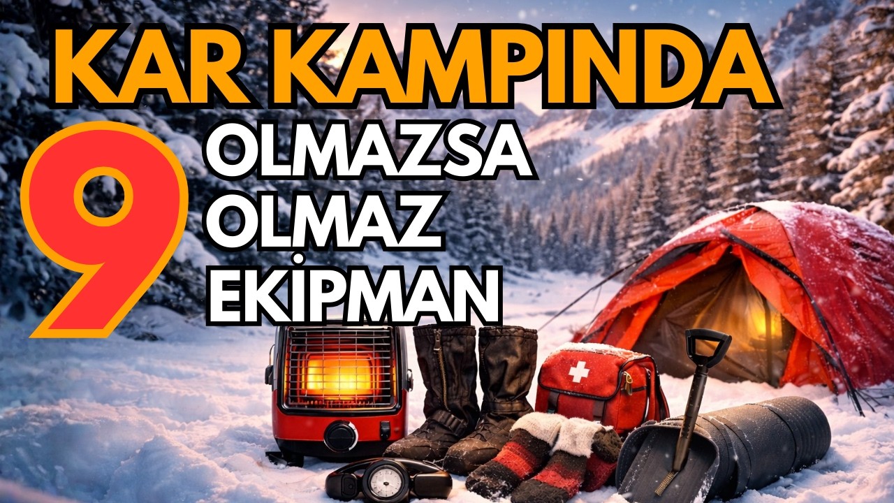 Kar Kampına Giderken Olmazsa Olmaz 9 Ekipman | Kış Kampı Rehberi