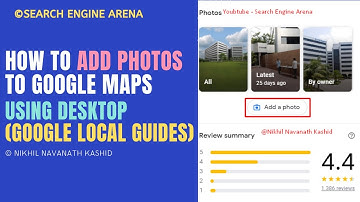 How to Add Photos to Google Maps Using Desktop | Google Local Guides Interface