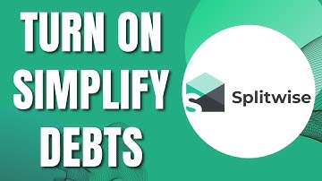 How to Turn On Simplify Debts in Splitwise (Latest 2023)