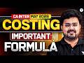 Costing Formula Revision | CA Inter May 2026 l CA Aditya Sharma