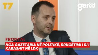 Nga Gazetaria Në Politikë, Rrugëtimi I Ri I Kaba Në Ldk Frontal T7