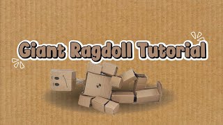 Easy Giant Ragdoll Tutorial | All languages