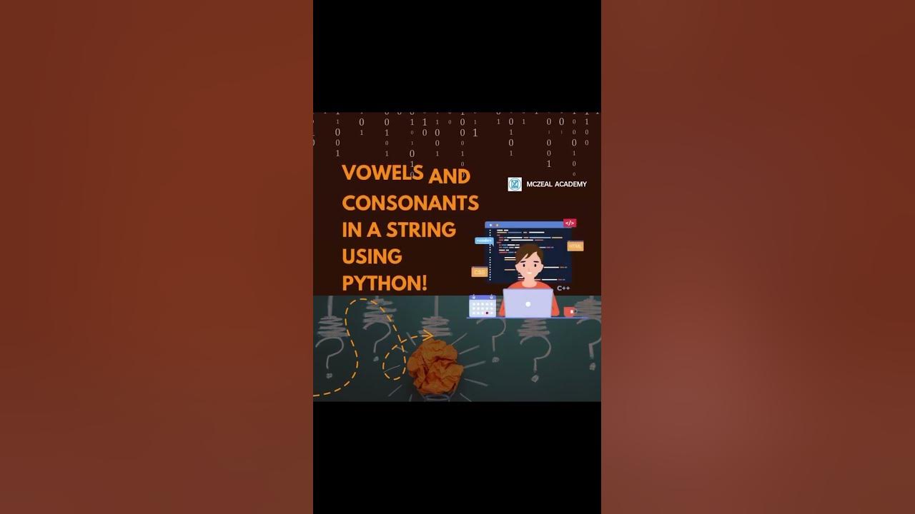 Count Vowels and Consonants in a String Using Python! #pythonchallenge ...