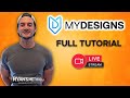 Mydesigns full tutorial live