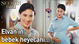 Elvanın Bebek Heyecanı... Efsane Anlar Sefirin Kızı