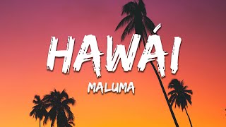 Maluma - Hawái (Letra/Lyrics)