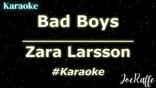 Zara Larsson - Bad Boys (Karaoke)