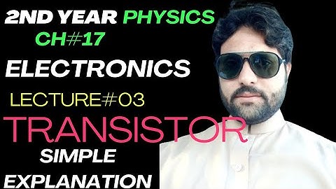 important points of transistor... 2nd year physics electronics.... by Feroz shah.