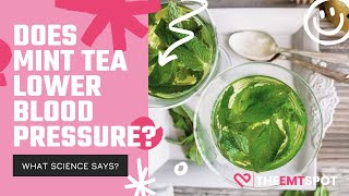 Does Mint Tea Lower Blood Pressure | THEEMTSPOT