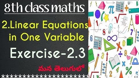 8th class maths//Chapter-2 Linear Equations in One Variable//Exercise-2.3//in telugu SSC syllubus