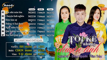 Album Nhạc Chờ | Tôi Kể Những Chuyện Tình | Đăng Nguyên ft Quỳnh Vy, Ngọc Nữ Lô Tô Tâm Thảo | #TKNCT