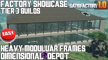 The BEST Place for Heavy Modular Frames // Dimensional Depot Builds // Satisfactory 1.0 Showcase