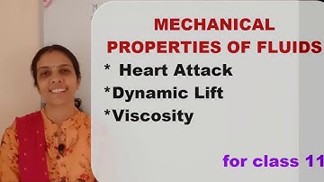CLASS 11 MECHANICAL PROPERTIES OF FLUIDS PART 4