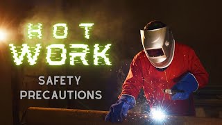What is Hot Work | Examples & Precautions | Safety Animation Video