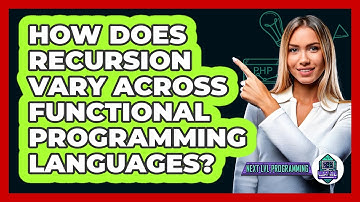 How Does Recursion Vary Across Functional Programming Languages? - Next LVL Programming