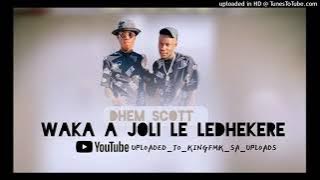 Dhem scott waka a joli li ledhekere