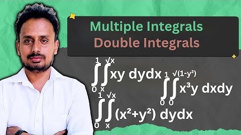 Double Integrals Solved Step-by-Step | xy, x³y, x² + y² | Multiple Integrals | Part 1