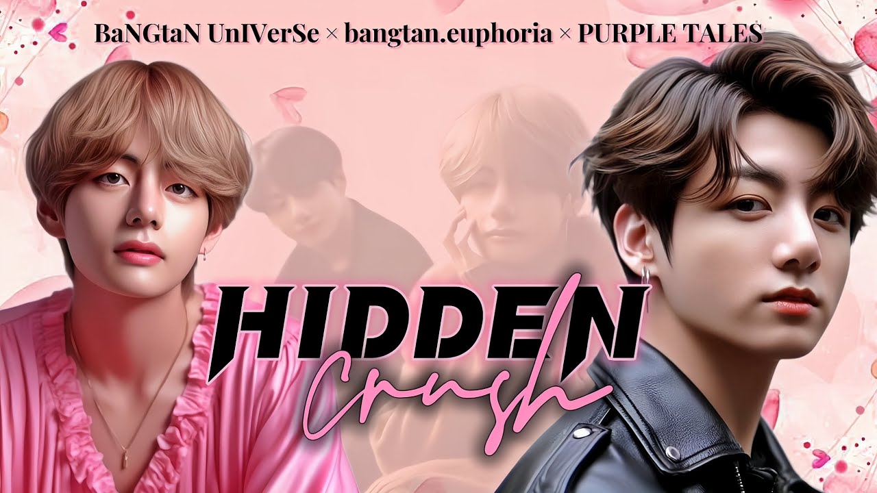 𝑯𝑰𝑫𝑫𝑬𝑵 𝑪𝑹𝑼𝑺𝑯🙈💗#kooktae Oneshot🤍 @bangtan.euphoria @purpletales5900