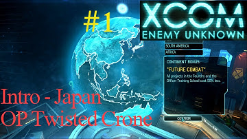 XCom Enemy Unknown E1- Intro - Japan Operation Twisted Crone, No Mods, Playthrough, LetsPlay.