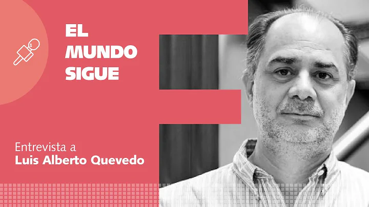 Entrevista a Luis Alberto Quevedo - Cmo es esta so...
